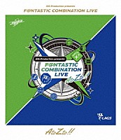 Ｊｕｐｉｔｅｒ　＆　Ｆ－ＬＡＧＳ「 ３１５　Ｐｒｏｄｕｃｔｉｏｎ　ｐｒｅｓｅｎｔｓ　Ｆ＠ＮＴＡＳＴＩＣ　ＣＯＭＢＩＮＡＴＩＯＮ　ＬＩＶＥ　～ＡｔｏＺｔｏ！！～　ＬＩＶＥ　Ｂｌｕ－ｒａｙ」