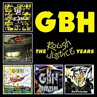 ＧＢＨ「 ザ・ラフ・ジャスティス・イヤーズ」