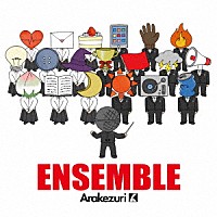 Ａｒａｋｅｚｕｒｉ「 ＥＮＳＥＭＢＬＥ」