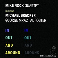 マイク・ノック「 イン・アウト・アンド・アラウンド」