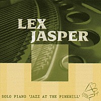 レックス・ジャスパー「 ジャズ・アット・ザ・パインヒル」