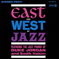 デューク・ジョーダン・アンド・サディク・ハキム「 イースト・アンド・ウェスト・ジャズ」
