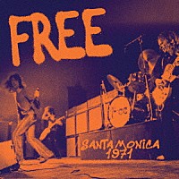 フリー「 ライヴ・イン・ロサンゼルス　１９７１」