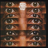 ブラッド・スウェット＆ティアーズ「 ミラー・イメージ」