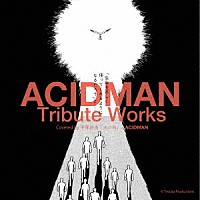 （Ｖ．Ａ．）「 ＡＣＩＤＭＡＮ　Ｔｒｉｂｕｔｅ　Ｗｏｒｋｓ」