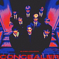 ＳＵＰＥＲ★ＤＲＡＧＯＮ「 Ｃｏｎｃｅａｌｅｒ」
