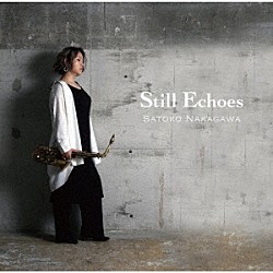 中川聡子 片桐一篤 谷井直人 浅井翔太「Ｓｔｉｌｌ　Ｅｃｈｏｅｓ」