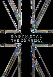 ＢＡＢＹＭＥＴＡＬ「ＢＡＢＹＭＥＴＡＬ　－　ＬＩＶＥ　ＡＴ　ＴＨＥ　Ｏ２　ＡＲＥＮＡ」