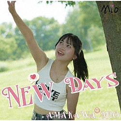 天川ミオ「Ｎｅｗ　Ｄａｙｓ」