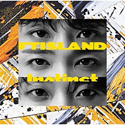 ＦＴＩＳＬＡＮＤ「Ｉｎｓｔｉｎｃｔ」