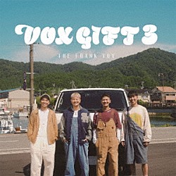 ＴＨＥ　ＦＲＡＮＫ　ＶＯＸ「ＶＯＸ　ＧＩＦＴ　３」