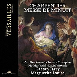 （クラシック）「シャルパンティエ：真夜中のミサ曲」
