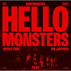 ＢＡＢＹＭＯＮＳＴＥＲ「１ＳＴ　ＷＯＲＬＤ　ＴＯＵＲ　＜ＨＥＬＬＯ　ＭＯＮＳＴＥＲＳ＞　ＩＮ　ＪＡＰＡＮ　～２０２５．０４．１３　Ｋ－ＡＲＥＮＡ　ＹＯＫＯＨＡＭＡ～」