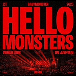 ＢＡＢＹＭＯＮＳＴＥＲ「１ＳＴ　ＷＯＲＬＤ　ＴＯＵＲ　＜ＨＥＬＬＯ　ＭＯＮＳＴＥＲＳ＞　ＩＮ　ＪＡＰＡＮ　～２０２５．０４．１３　Ｋ－ＡＲＥＮＡ　ＹＯＫＯＨＡＭＡ～」