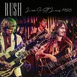ラッシュ「ライヴ・イン・ＵＳＡ　１９８０」
