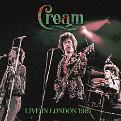 クリーム「ライヴ・イン・ロンドン　１９６７」