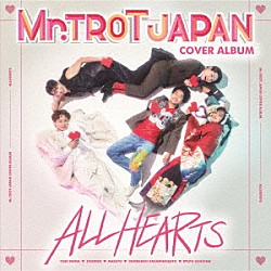 ミスタートロットジャパン　ＴＯＰ５「ミスタートロットジャパン　－ＡＬＬ　ＨＥＡＲＴＳ－」