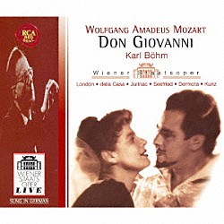 カール・ベーム ジョージ・ロンドン リーザ・デラ・カーザ アントン・デルモータ セーナ・ユリナッチ エーリッヒ・クンツ イルムガルト・ゼーフリート ヴァルター・ベリー「モーツァルト：歌劇「ドン・ジョヴァンニ」（全曲）［ドイツ語上演］」