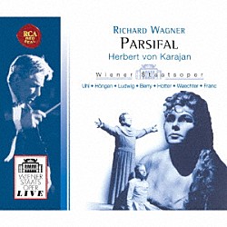 ヘルベルト・フォン・カラヤン エーベルハルト・ヴェヒター トゥゴミル・フランク ハンス・ホッター フリッツ・ウール ヴァルター・ベリー エリザベート・ヘンゲン クリスタ・ルートヴィヒ「ワーグナー：舞台神聖祭典劇「パルジファル」（全曲）」
