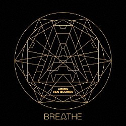 Ａｒｍｉｎ　ｖａｎ　Ｂｕｕｒｅｎ「Ｂｒｅａｔｈｅ」