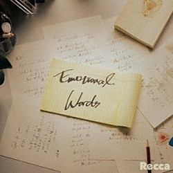 Ｒｅｃｃａ「Ｅｍｏｔｉｏｎａｌ　Ｗｏｒｄｓ」
