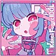 ＮＡＮＩＭＯＮＯ「Ｋａｗａｉｉ　Ｆｕｔｕｒｅ　ＩＤＯＬ」