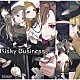 Ｐａｒａｂｏｌａ「Ｒｉｓｋｙ　Ｂｕｓｉｎｅｓｓ」