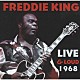 フレディ・キング「ライヴ・アンド・ラウド　１９６８」