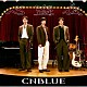 ＣＮＢＬＵＥ「心盗夜」