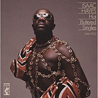 アイザック・ヘイズ「 ホット・バタード・シングルズ１９６９－１９７２」