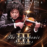 葉加瀬太郎「 Ｔｈｅ　Ｓｙｍｐｈｏｎｉｃ　Ｓｅｓｓｉｏｎｓ　Ⅲ」