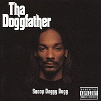 Ｓｎｏｏｐ　Ｄｏｇｇｙ　Ｄｏｇｇ「 Ｔｈａ　Ｄｏｇｇｆａｔｈｅｒ」