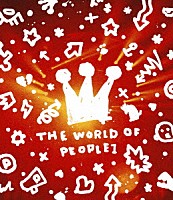 ＰＥＯＰＬＥ　１「 ＴＨＥ　ＷＯＲＬＤ　ＯＦ　ＰＥＯＰＬＥ　１」