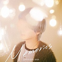 Ａｂｓｏｌｕｔｅ　ａｒｅａ「 Ｍｅｍｏｒｉｅｓ」
