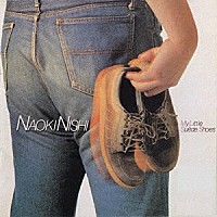 西直樹「 マイ・リトル・スウェード・シューズ」