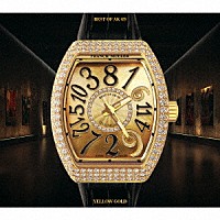 ＡＫ－６９「 ＢＥＳＴ　ＯＦ　ＡＫ－６９　“Ｙｅｌｌｏｗ　Ｇｏｌｄ”」