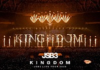 三代目　Ｊ　ＳＯＵＬ　ＢＲＯＴＨＥＲＳ　ｆｒｏｍ　ＥＸＩＬＥ　ＴＲＩＢＥ「 三代目　Ｊ　ＳＯＵＬ　ＢＲＯＴＨＥＲＳ　ＬＩＶＥ　ＴＯＵＲ　２０２５　“ＫＩＮＧＤＯＭ”」