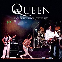 クイーン「 ライヴ・イン・テキサス　１９７７」