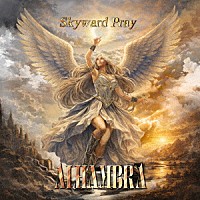 ＡＬＨＡＭＢＲＡ「 ＳＫＹＷＡＲＤ　ＰＲＡＹ　－Ｄｅｌｕｘｅ　Ｅｄｉｔｉｏｎ－」