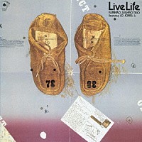 菅野邦彦トリオ「 ライブ・ライフ／フィーチャリングジョージョーンズ」