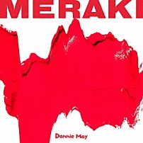 Ｄａｎｎｉｅ　Ｍａｙ 「ＭＥＲＡＫＩ」