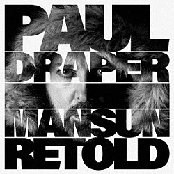 ＰＡＵＬ　ＤＲＡＰＥＲ「ＭＡＮＳＵＮ　ＲＥＴＯＬＤ」