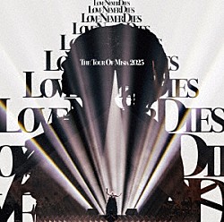 ＭＩＳＩＡ「ＴＨＥ　ＴＯＵＲ　ＯＦ　ＭＩＳＩＡ　２０２５　ＬＯＶＥ　ＮＥＶＥＲ　ＤＩＥＳ」
