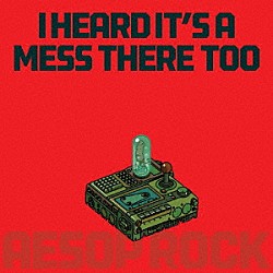 Ａｅｓｏｐ　Ｒｏｃｋ「Ｉ　Ｈｅａｒｄ　Ｉｔ’ｓ　Ａ　Ｍｅｓｓ　Ｔｈｅｒｅ　Ｔｏｏ」