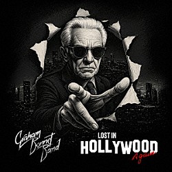 グラハム・ボネット・バンド「ロスト・イン・ハリウッド・アゲイン」