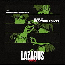 フローティング・ポインツ「ＬＡＺＡＲＵＳ　ラザロ　オリジナル・シリーズ・サウンドトラック」