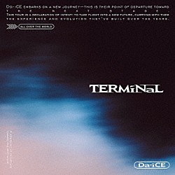 Ｄａ－ｉＣＥ「ＴＥＲＭｉＮａＬ」