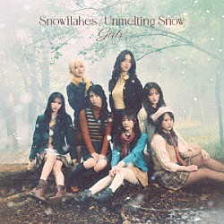 Ｇｉｒｌｓ２「Ｓｎｏｗｆｌａｋｅｓ／Ｕｎｍｅｌｔｉｎｇ　Ｓｎｏｗ」
