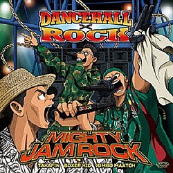 ＭＩＧＨＴＹ　ＪＡＭ　ＲＯＣＫ「ＤＡＮＣＥＨＡＬＬ　ＲＯＣＫ」