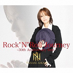相川七瀬「Ｒｏｃｋ　’Ｎ’　Ｒｏｌｌ　Ｊｏｕｒｎｅｙ　－３０ｔｈ　Ａｎｎｉｖｅｒｓａｒｙ　Ｂｅｓｔ－」